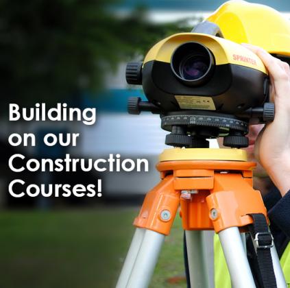Building on our Construction Courses!